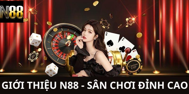 Giới Thiệu Về N88 – Thương hiệu giải trí số hàng đầu châu Á